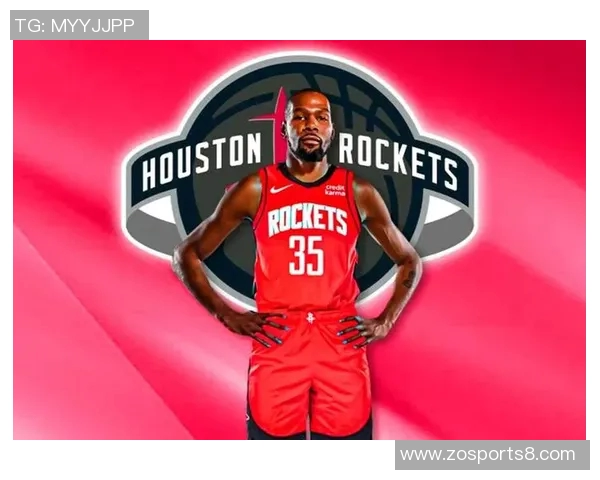 火箭队历史性交易完成杜兰特与卡佩拉强势加盟助力球队新征程